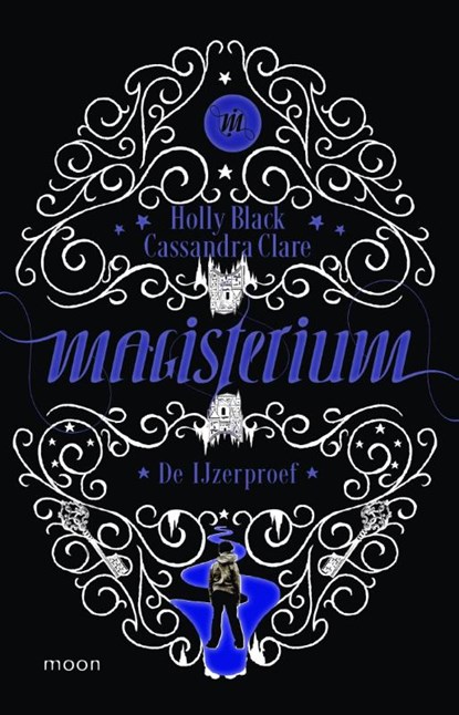 Magisterium boek 1 - De IJzerproef, Holly Black ; Cassandra Clare - Gebonden - 9789048834556
