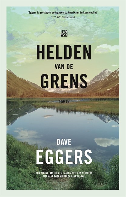 Helden van de grens, Dave Eggers - Ebook - 9789048835959