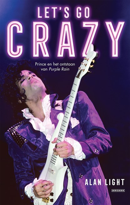 Let's Go Crazy, Alan Light - Ebook - 9789048836581