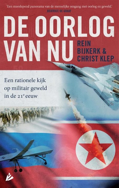 De oorlog van nu, Rein Bijkerk ; Christ Klep - Paperback - 9789048836888