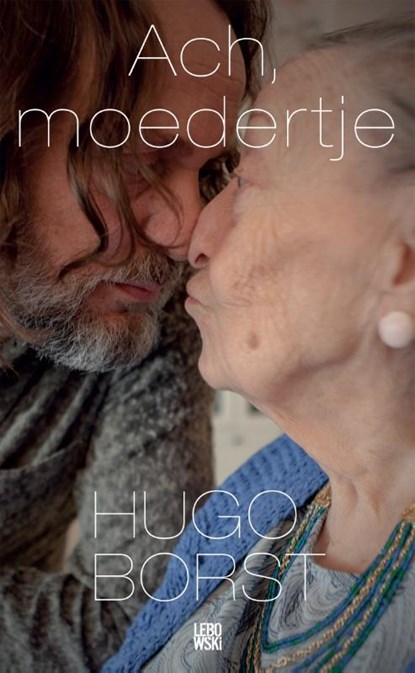 Ach, moedertje, Hugo Borst - Paperback - 9789048838387