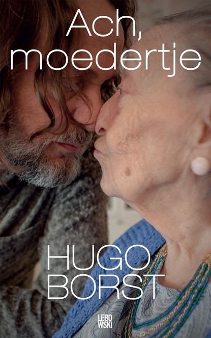 Ach, moedertje, Hugo Borst - Ebook - 9789048838394