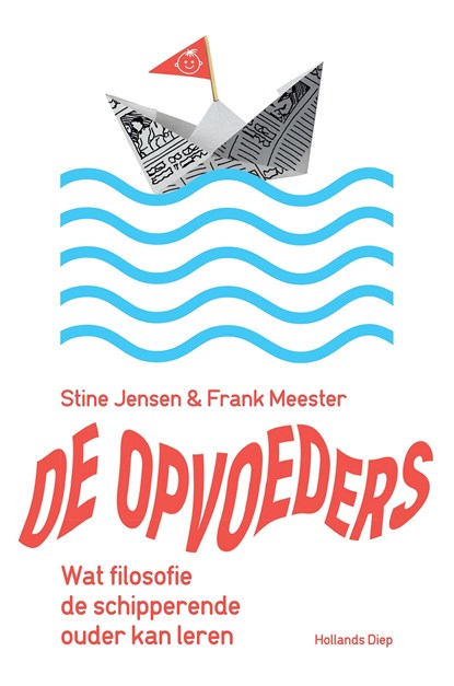 De opvoeders, Stine Jensen ; Frank Meester - Ebook - 9789048838448