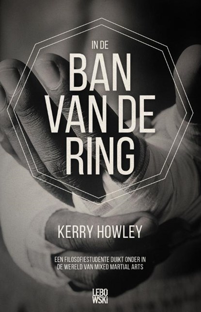 In de ban van de ring, Kerry Howley - Paperback - 9789048841424