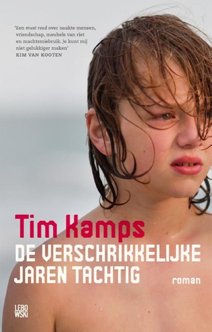 De verschrikkelijke jaren tachtig, Tim Kamps - Paperback - 9789048844975