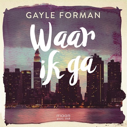 Waar ik ga, Gayle Forman - Luisterboek MP3 - 9789048847372