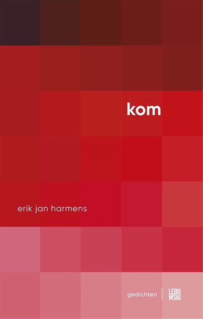 Kom, Erik Jan Harmens - Ebook - 9789048850303