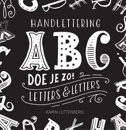 Handlettering ABC doe je zo!, Karin Luttenberg - Paperback - 9789048850426