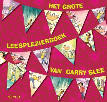 Het grote leesplezierboek van Carry Slee, Carry Slee - Paperback - 9789048853960