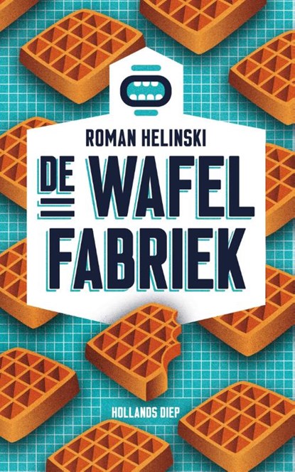 De wafelfabriek, Roman Helinski - Paperback - 9789048855476