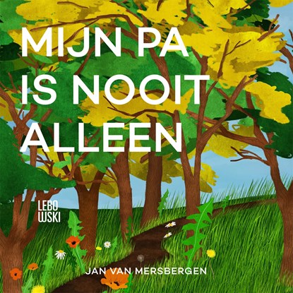 Mijn pa is nooit alleen, Jan van Mersbergen - Luisterboek MP3 - 9789048859399