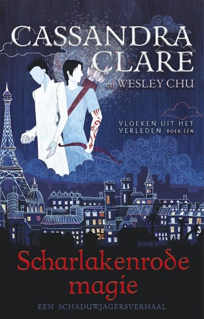 Scharlakenrode magie - Vloeken uit het verleden 1, Cassandra Clare - Paperback - 9789048862917