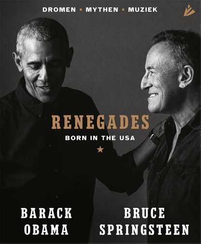Renegades, Barack Obama ; Bruce Springsteen - Ebook - 9789048863792