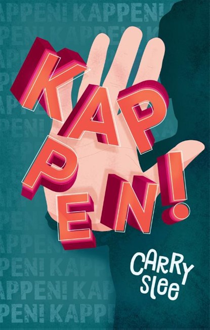 Kappen!, Carry Slee - Gebonden - 9789048864171