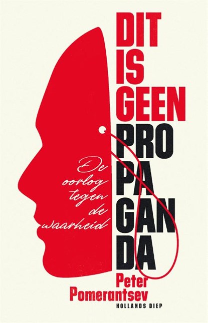 Dit is geen propaganda, Peter Pomerantsev - Paperback - 9789048865109