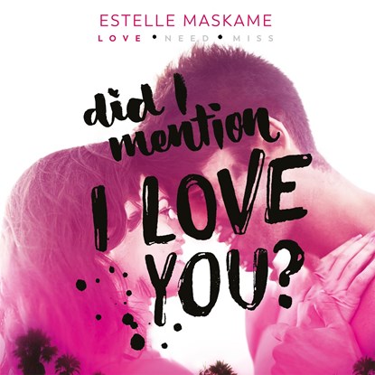 Did I Mention I Love You?, Estelle Maskame - Luisterboek MP3 - 9789048867288