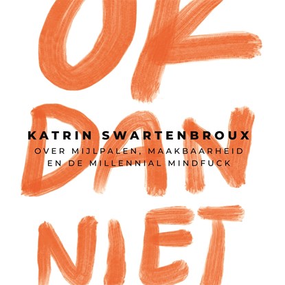 OK dan niet, Katrin Swartenbroux - Luisterboek MP3 - 9789048867486