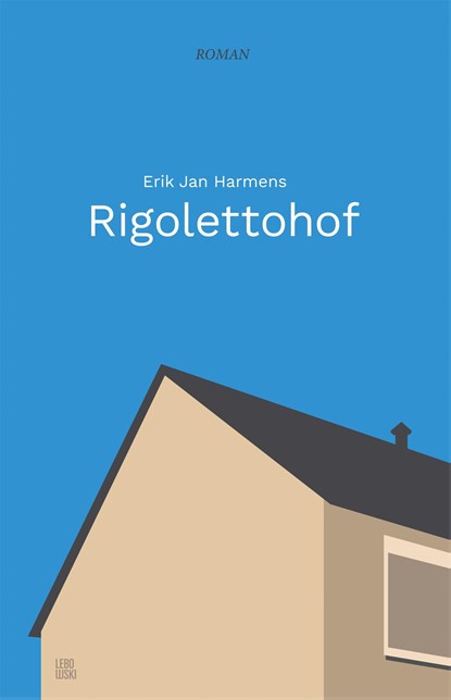 Rigolettohof, Erik Jan Harmens - Paperback - 9789048870233
