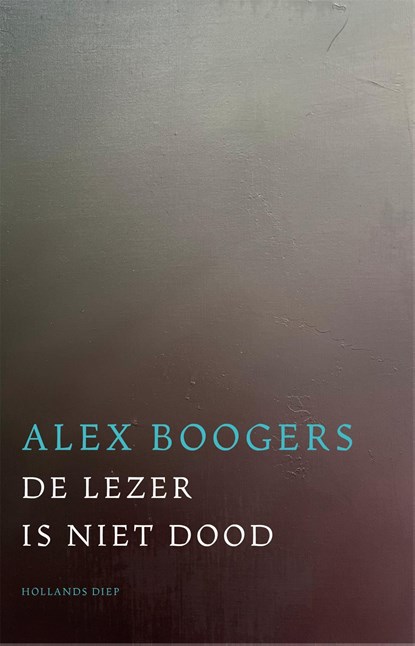 De lezer is niet dood, Alex Boogers - Ebook - 9789048872367
