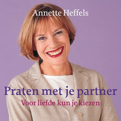 Praten met je partner, Annette Heffels - Luisterboek MP3 - 9789049101473