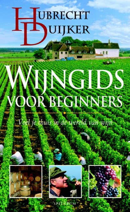 Wijngids voor beginners, Hubrecht Duijker - Paperback - 9789049101565
