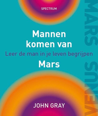 Mannen komen van Mars, John Gray - Paperback - 9789049101619