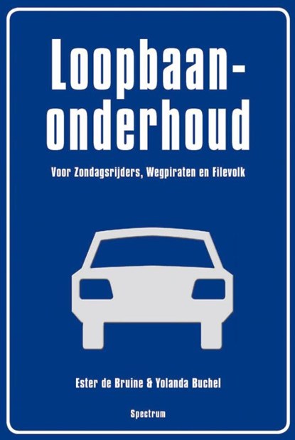 Loopbaanonderhoud, Esther de Bruine ; Yolanda Buchel - Paperback - 9789049103767