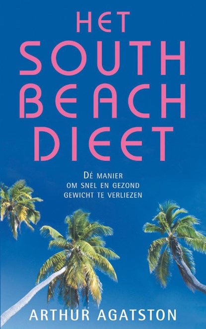 South beach dieet, Arthur Agatston - Paperback - 9789049104139