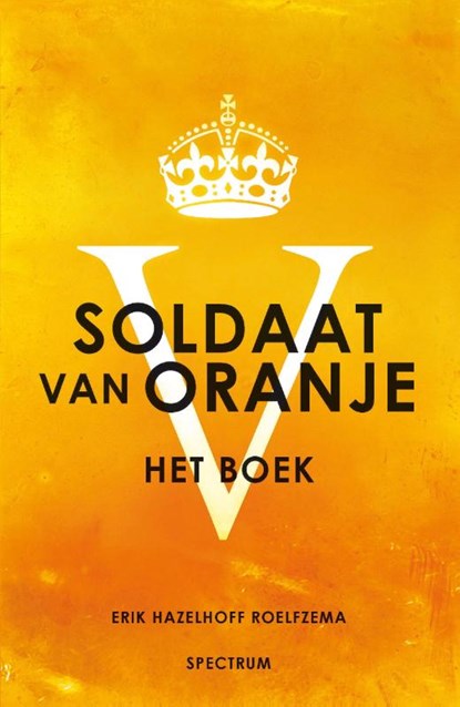 Soldaat van Oranje, Erik Hazelhoff Roelfzema - Paperback - 9789049104306