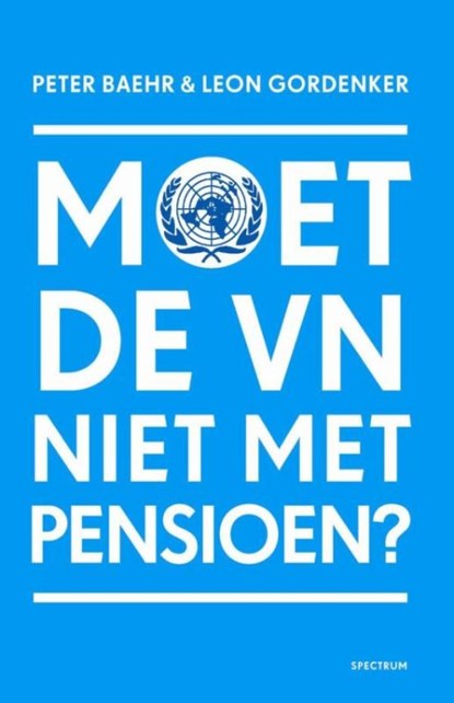 Moet de VN niet met pensioen, Peter Baehr - Ebook - 9789049105303