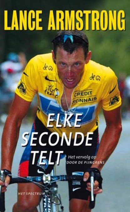 Elke seconde telt, Lance Armstrong - Paperback - 9789049106584