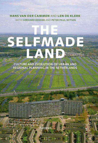 The Selfmade Land, Hans van der Cammen - Gebonden - 9789049107017