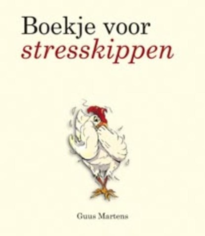 Boekje voor stresskippen, Guus Martens - Ebook - 9789049107253