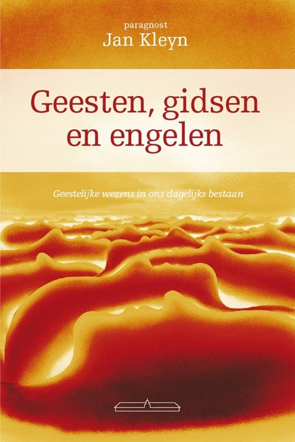 Geesten gidsen en engelen, Jan A. Kleyn - Ebook - 9789049400941