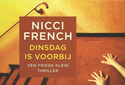 Dinsdag is voorbij, Nicci French - Paperback - 9789049802738
