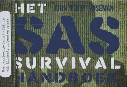 Het SAS survival handboek, John 'Lofty' Wiseman - Paperback - 9789049803391