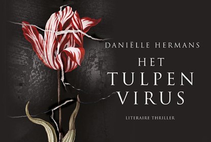Het tulpenvirus, Daniëlle Hermans - Paperback - 9789049804404