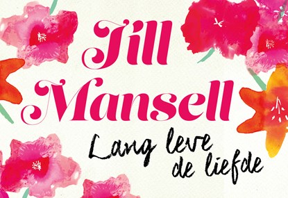 Lang leve de liefde, Jill Mansell - Paperback - 9789049804633