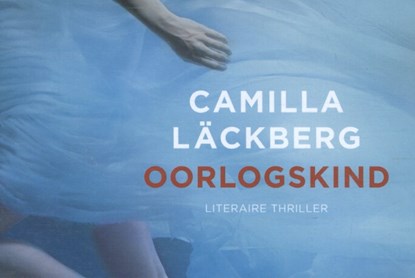 Oorlogskind, Camilla Läckberg - Paperback - 9789049804817
