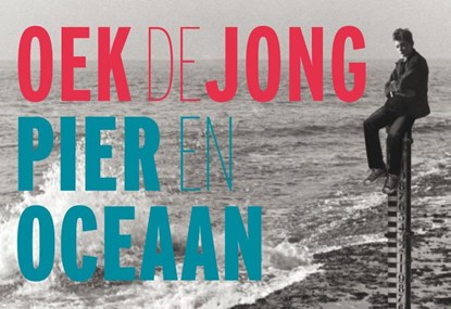 Pier en oceaan, Oek Jong - Paperback - 9789049805050