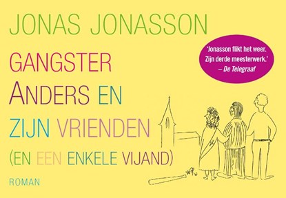 Gangster Anders en zijn vrienden, Jonas Jonasson - Gebonden - 9789049805548