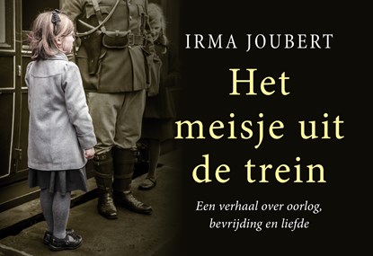 Het meisje uit de trein, Irma Joubert - Paperback - 9789049806071