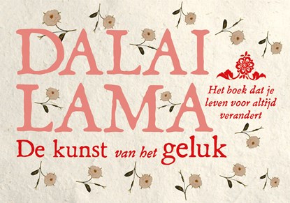 De kunst van het geluk, Dalai Lama ; Howard Cutler - Paperback - 9789049806385