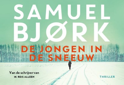 De jongen in de sneeuw, Samuel Bjørk - Paperback - 9789049806866
