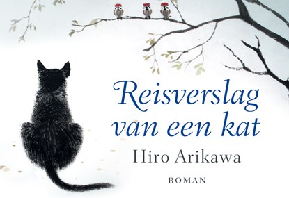 Reisverslag van een kat, Hiro Arikawa - Paperback - 9789049806927