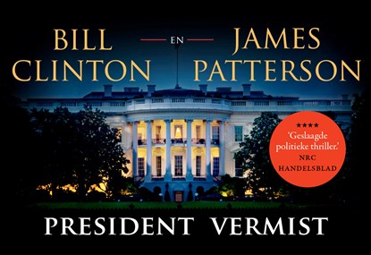 President vermist, Bill Clinton ; James Patterson - Paperback - 9789049807238