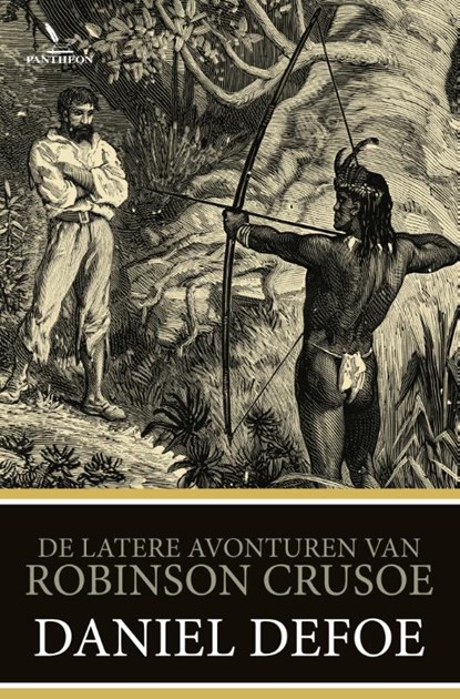 De latere avonturen van Robinson Crusoe, Daniël Defoe - Paperback - 9789049901165