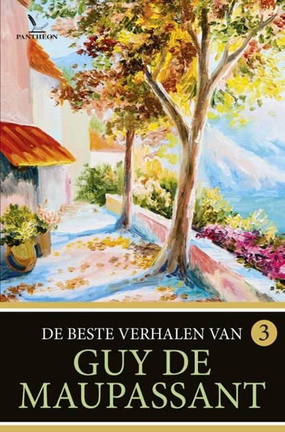 De beste verhalen van Guy de Maupassant / 3, Guy de Maupassant - Ebook - 9789049901653