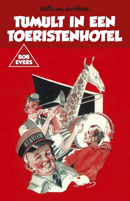 Bob Evers: Tumult in een toeristenhotel, Willy van der Heide - Paperback - 9789049927103