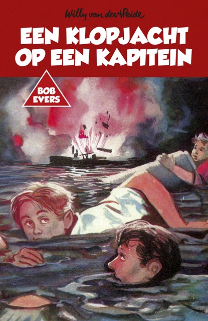 Bob Evers: Een klopjacht op een kapitein, Willy van der Heide - Paperback - 9789049927172